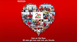 Honda Việt Nam tri &acirc;n kh&aacute;ch h&agrave;ng nh&acirc;n dịp kỉ niệm 20 năm th&agrave;nh lập