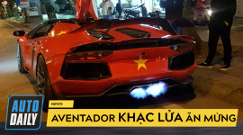 |AFF Cup 2018| Siêu xe Aventador “khạc lửa” mừng tuyển Việt Nam vô địch