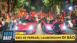 |AFF Cup 2018| Siêu xe Ferrari, Lamborghini “đi bão” mừng tuyển Việt Nam vô địch
