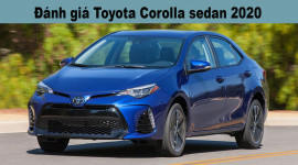 Đ&aacute;nh gi&aacute; Toyota Corolla sedan 2020: Sự lựa chọn an to&agrave;n